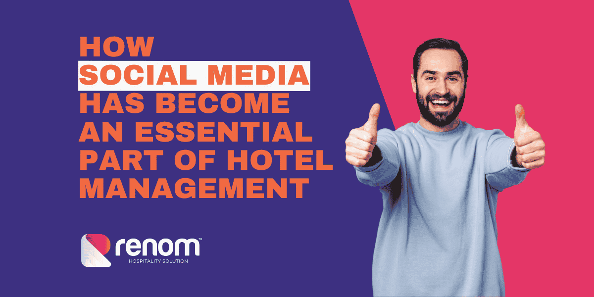 How social media has become an essential part of hotel management